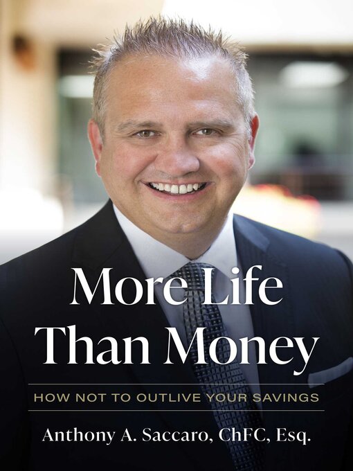 Title details for More Life Than Money by Anthony A. Saccaro - Wait list